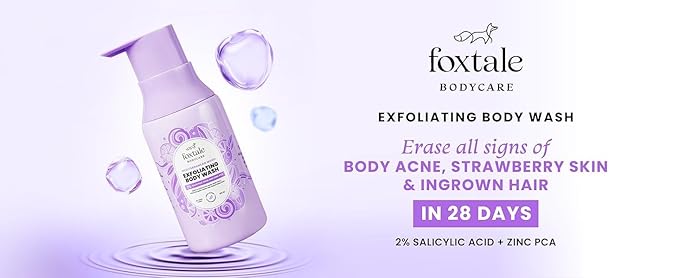 Fox,tale,# ..2% Salicylic Acid Exfoliating Body Wash with Zinc PCA | Reduces Body Acne, Straw-berry Skin & Ingrown Hair | Texture in 28 Days | Body Wash for Men & Women | Shower Gel | 250 ml
