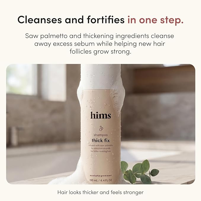 hims Thick Fix Shampoo - Saw Palmetto for Healthy Hair Growth & Thickening - Scalp Cleansing - Vegan, Sulfate-Free & Cruelty-Free - Eucalyptus Scent, 2 pack 6.4 fl oz