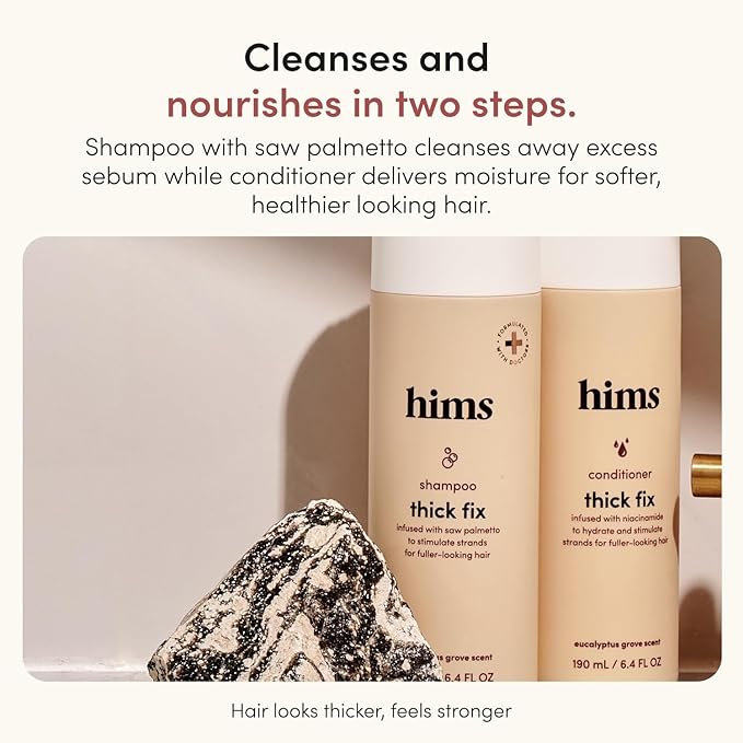 hims Thick Fix Shampoo & Conditioner Set - Saw Palmetto for Healthy Hair Growth & Thickening - Scalp Cleansing - Vegan, Sulfate-Free & Cruelty-Free - Eucalyptus Scent, 6.4 fl oz