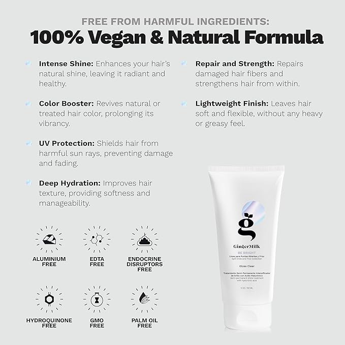Ginger Milk Hair Gloss Clear Shine and Color-Enhancing Treatment with Hyaluronic Acid, Semi-Permanent Color for Dull & Dry Hair Sulfate Free | BE BRIGHT 5 Fl Oz | 150 ml