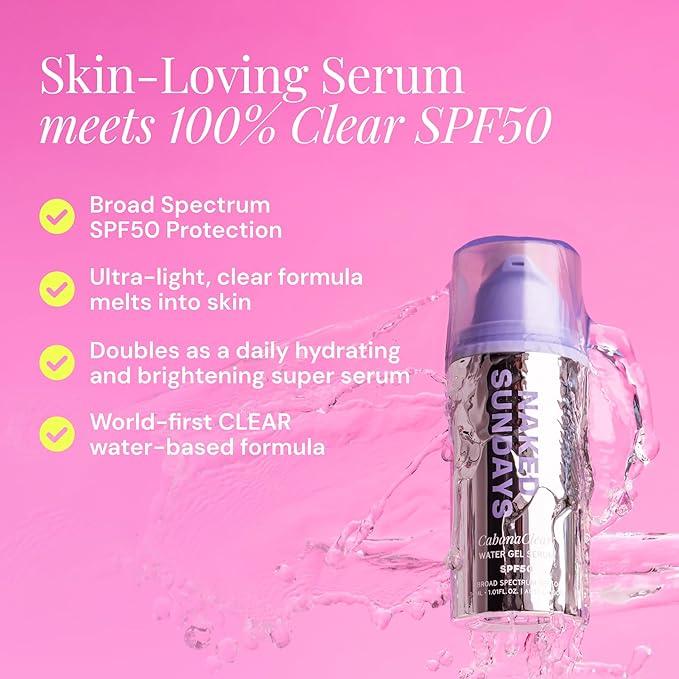 Naked Sundays CabanaClear SPF 50 Face Sunscreen Serum - Invisible Water Gel, Hyaluronic Acid, Broad Spectrum UVA/UVB, Hydrating, Silicone-Free, Fragrance-Free, All Skin Types, No White Cast - 30ml