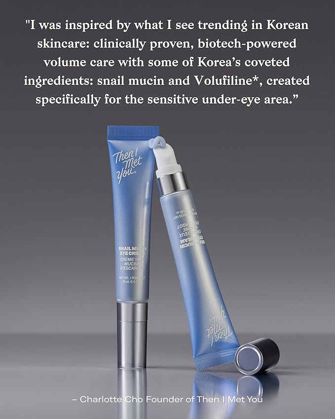 Then I Met You Snail Mucin Eye Cream, Korean Skincare for Dark Circles, Puffy Eyes, & Wrinkles, Firming, Brightening, Plumping, & Hydrating with Volufiline*, Peptides, Collagen, & Caffeine, 0.51 oz